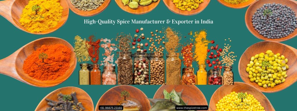 High-Quality Spice Manufacturer & Exporter in India